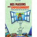 Nos maisons nous empoisonnent